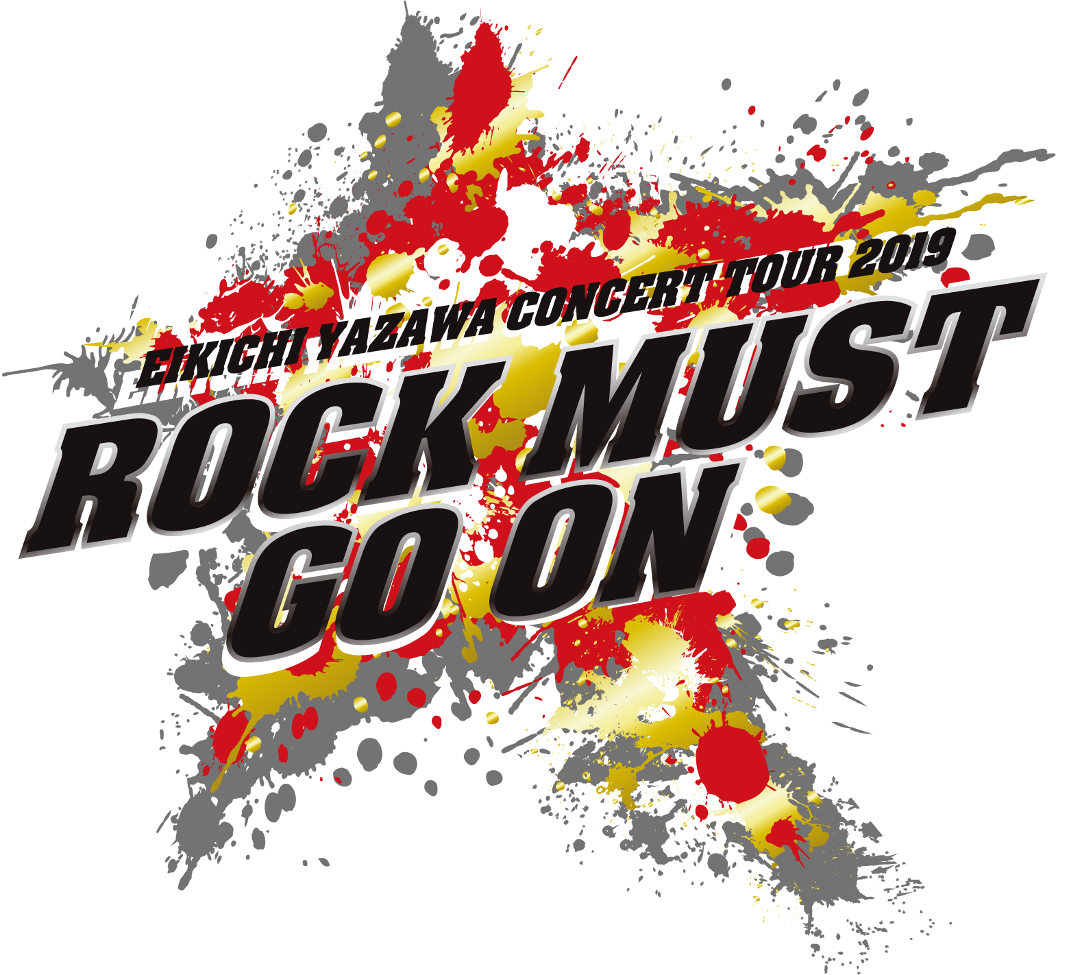 EIKICHI YAZAWA CONCERT TOUR 2019 [ROCK MUST GO ON]